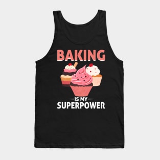 Baking Is My Superpower Frosted Cupcakes Baking Tank Top